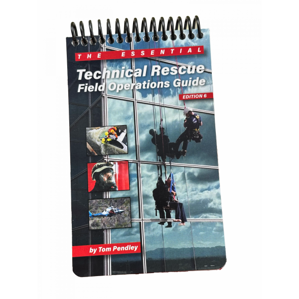 Technical Rescue Field Operations Guide – 6th Edition