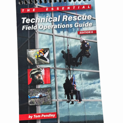 Technical Rescue Field Operations Guide – 6th Edition