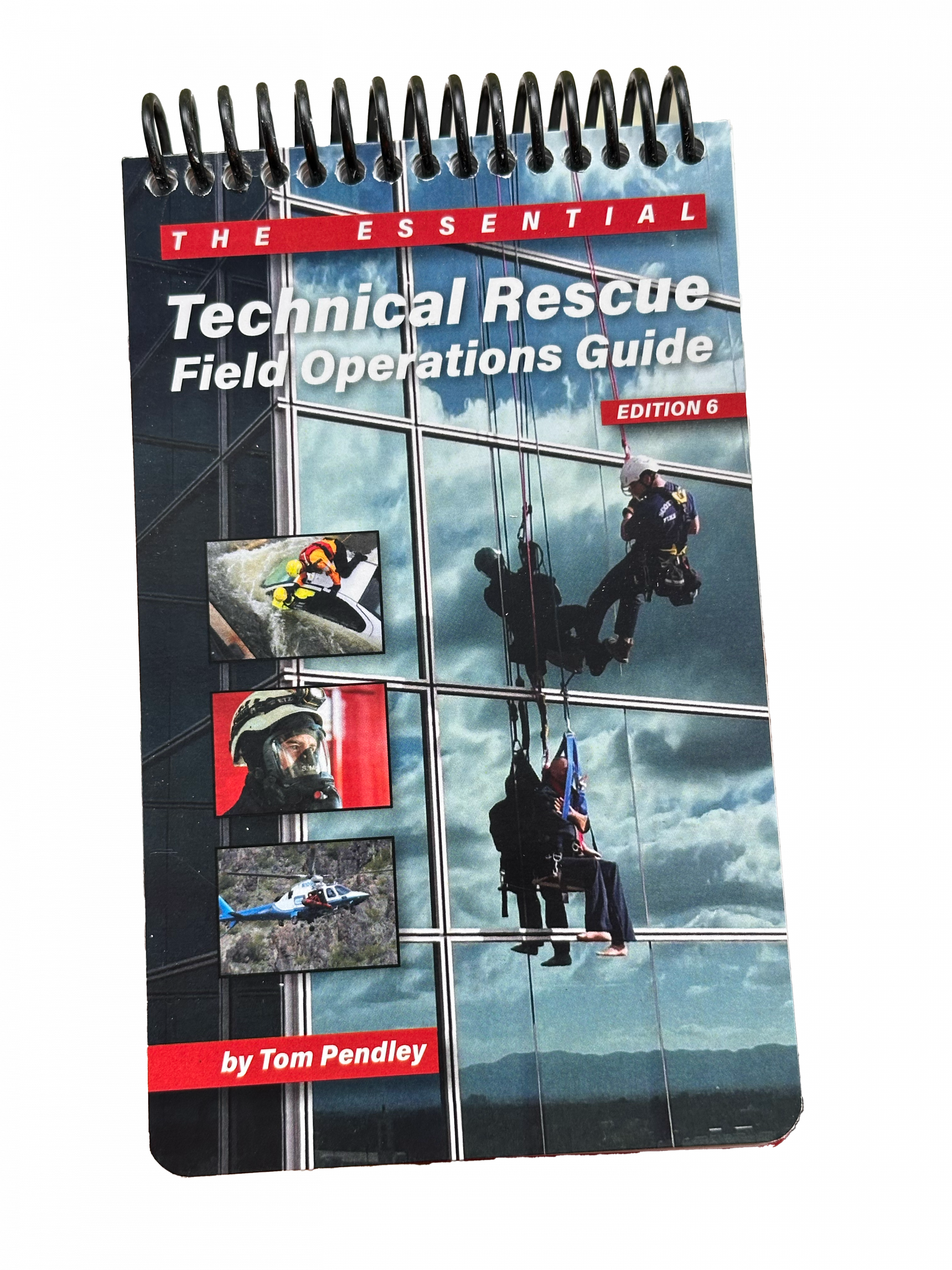 Technical Rescue Field Operations Guide – 6th Edition